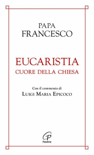 Eucaristia cuore della chiesa