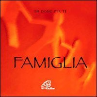 Famiglia. Un dono per te