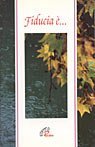 Fiducia &egrave;...