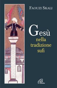 Ges&ugrave; nella tradizione sufi