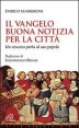 Il Vangelo buona notizia per la citt&agrave; - Un vescovo parla al suo popolo