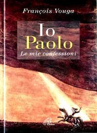 Io Paolo. Le mie confessioni