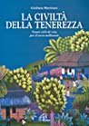 La civilt&agrave; della tenerezza. Nuovi stili di vita per il terzo millennio