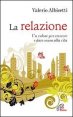 La relazione - Un valore per crescere e dare senso alla vita