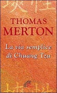 La via semplice di Chuang Tzu