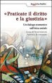 Praticate il diritto e la giustizia - Un diagolo ecumenico sull'etica sociale