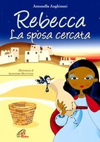 Rebecca. La sposa cercata