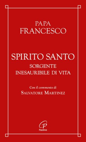Spirito Santo. Sorgente inesauribile di vita