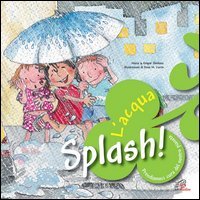 Splash! L'acqua