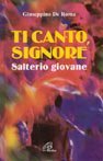 Ti canto, Signore. Salterio giovane