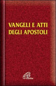 Vangelo e Atti degli Apostoli