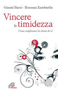 Vincere la timidezza. Come migliorare la stima di s&eacute;