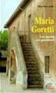 Maria Goretti. Una santit&agrave; nel quotidiano