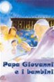 Papa Giovanni e i bambini