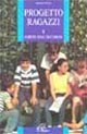 Progetto ragazzi. Sarete miei testimoni