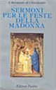 Sermoni per le feste della Madonna