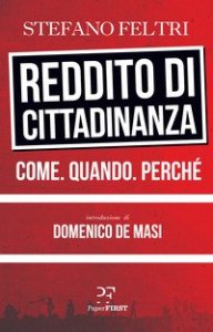 Reddito di cittadinanza. Come. Quando. Perch&eacute;