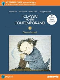 Classici Nostri Contemporanei. Nuovo Esame Di Stato. Per Le Scuole Superiori. Con E-book. Con Es...