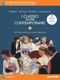Classici Nostri Contemporanei. Nuovo Esame Di Stato. Per Le Scuole Superiori. Con E-book. Con Es...