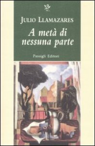 A met&agrave; di nessuna parte