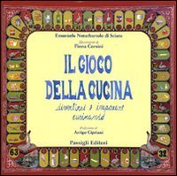 Il gioco della cucina - Divertirsi e imparare cucinando