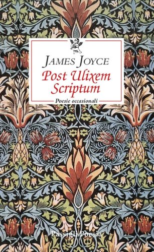 Post Ulixem scriptum. Poesie occasionali. Ediz. italiana e inglese
