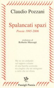 Spalancati spazi. Poesie (1995-2006)