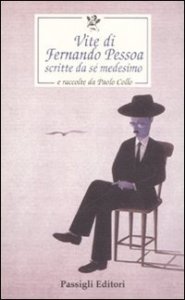Vite di Fernando Pessoa scritte da s&eacute; medesimo