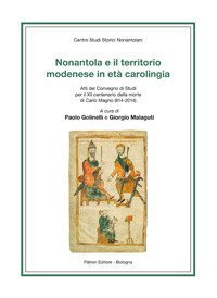 Nonantola e il territorio modenese in et&agrave; carolingia