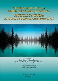 Turismo musicale: storia, geografia didattica-Musical tourism: history, geography and didactis