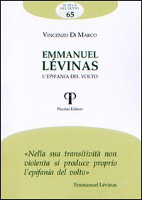 Emmanuel L&eacute;vinas. L'epifania del volto