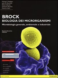 Brock. Biologia dei microrganismi. Microbiologia generale, ambientale e industriale. Ediz. mylab