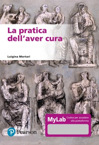 La pratica dell'aver cura. Ediz. MyLab