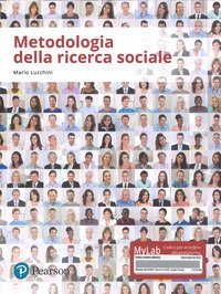 Metodologia della ricerca sociale. Ediz. mylab