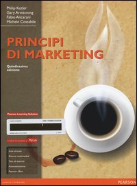 Principi di marketing. Ediz. mylab