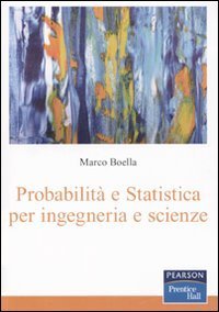 Probabilit&agrave; e statistica per ingegneria e scienze