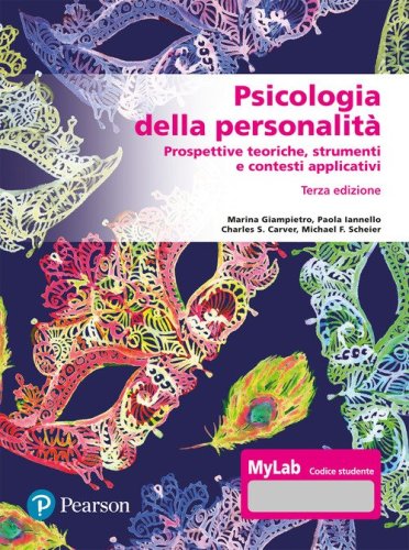 Psicologia della personalit&agrave;. Prospettive teoriche, strumenti e contesti applicativi. Ediz. Mylab