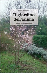 Il giardino dell'anima - Un filo di verdi emozioni