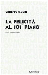 La felicit&agrave; al 101&deg; piano