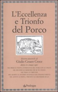 L'eccellenza e trionfo del porco