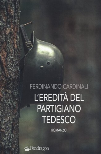 L'eredit&agrave; del partigiano