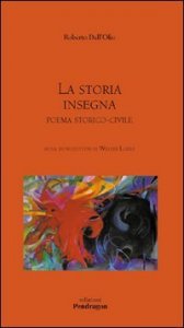 La storia insegna - Poema storico-civile