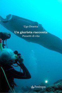 Un giurista racconta. Pezzetti di vita