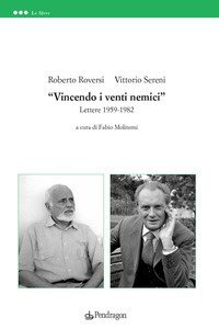 &laquo;Vincendo i venti nemici&raquo;. Lettere 1959-1982