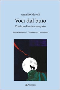 Voci dal buio - Poesie in dialetto romagnolo