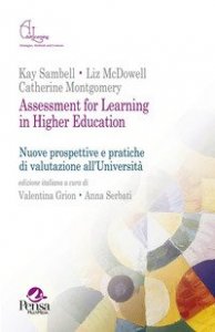 Assessment for learning in higher education. Nuove prospettive e pratiche di valutazione all'universit&agrave;