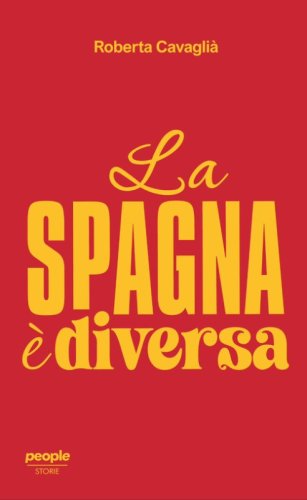 La Spagna &egrave; diversa