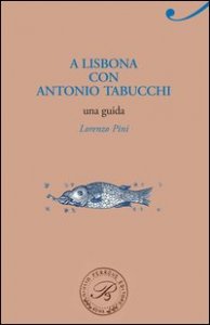 A Lisbona con Antonio Tabucchi