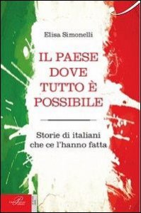 Il Paese dove tutto &egrave; possibile