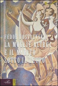 La moglie altrui e il marito sotto il letto